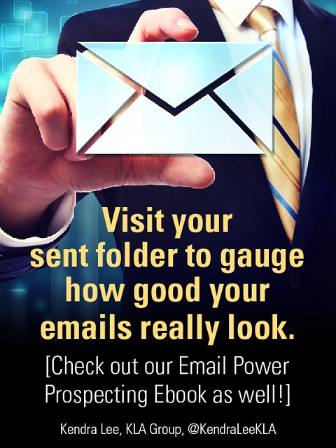 Visit your sent folder to guage how good your emails look