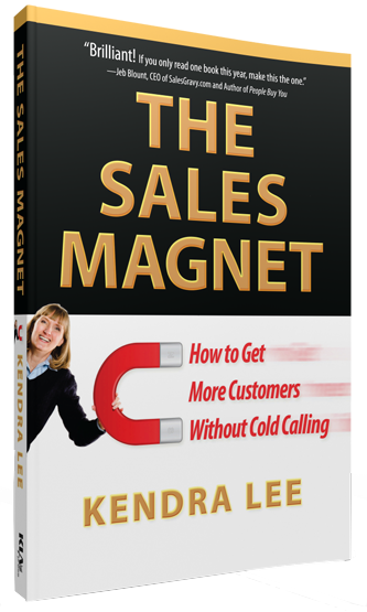 The Sales Magnet By Kendra Lee