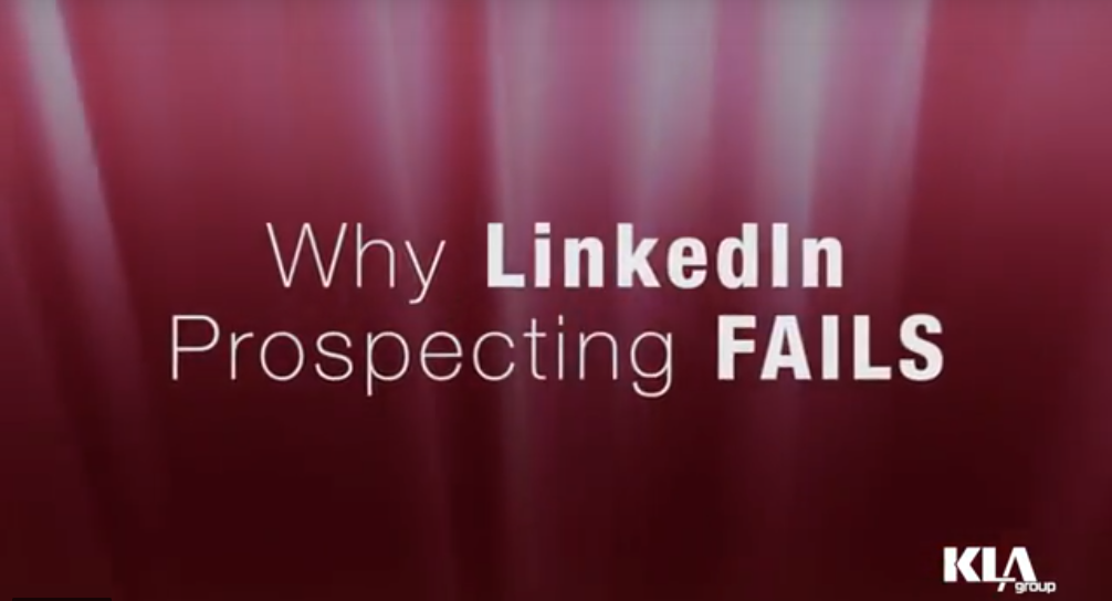 Why LinkedIn Prospecting Fails
