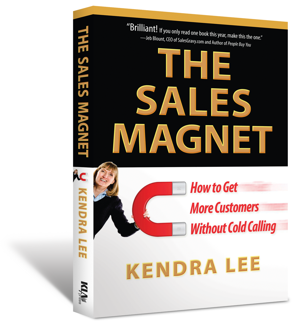 the sales magnet by Kendra Lee