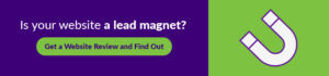is your website a lead magnet?